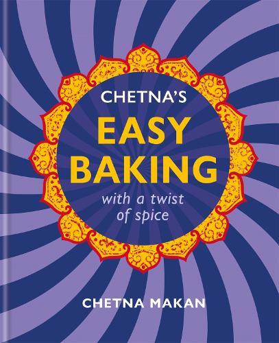 This is the book cover for 'Chetna's Easy Baking' by Chetna Makan