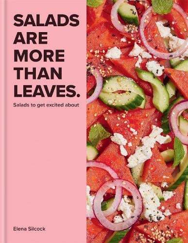 This is the book cover for 'Salads Are More Than Leaves' by Elena Silcock