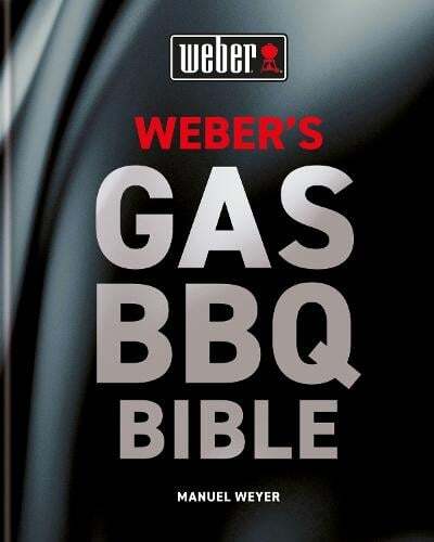 This is the book cover for 'Weber's Gas Barbecue Bible' by Manuel Weyer