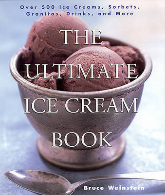 This is the book cover for 'The Ultimate Ice Cream Book' by Bruce Weinstein