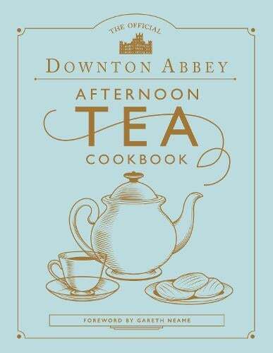 This is the book cover for 'The Official Downton Abbey Afternoon Tea Cookbook' by Gareth Neame