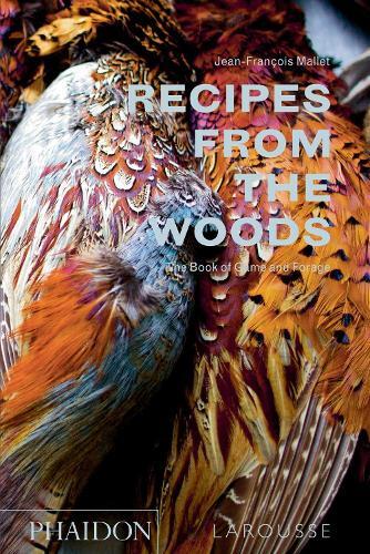 This is the book cover for 'Recipes from the Woods' by Jean-François Mallet