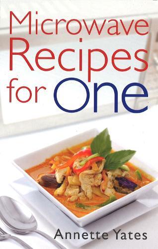 This is the book cover for 'Microwave Recipes For One' by Annette Yates