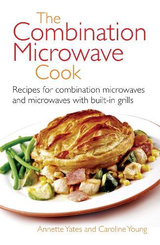 This is the book cover for 'The Combination Microwave Cook' by Annette Yates