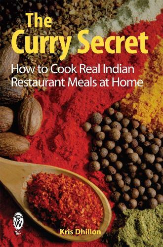 This is the book cover for 'The Curry Secret' by Kris Dhillon