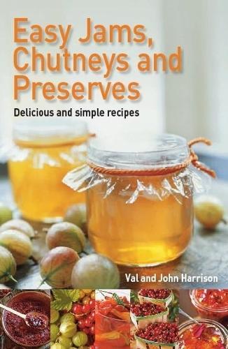 This is the book cover for 'Easy Jams, Chutneys and Preserves' by John Harrison