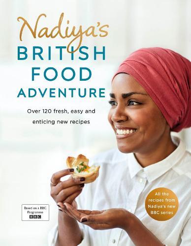 This is the book cover for 'Nadiya's British Food Adventure' by Nadiya Hussain