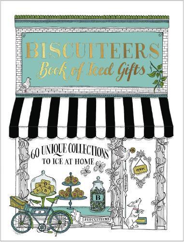 This is the book cover for 'Biscuiteers Book of Iced Gifts' by Biscuiteers Baking Company Ltd