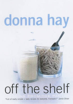 This is the book cover for 'Off the Shelf' by Donna Hay