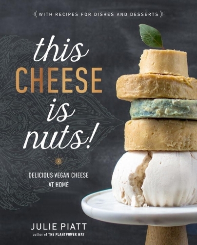 This is the book cover for 'This Cheese Is Nuts' by Julie Piatt