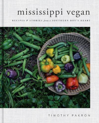 This is the book cover for 'Mississippi Vegan' by Timothy Pakron