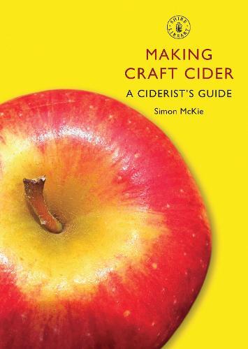 This is the book cover for 'Making Craft Cider' by Simon McKie