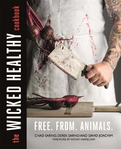 This is the book cover for 'The Wicked Healthy Cookbook' by Chad Sarno