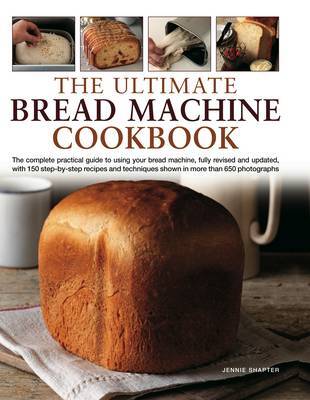 This is the book cover for 'Ultimate Bread Machine Cookbook' by Jennie Shapter