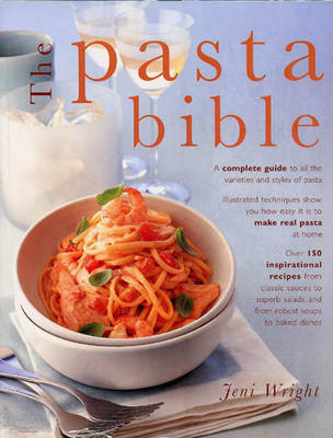 This is the book cover for 'Pasta Bible' by Wright Jeni