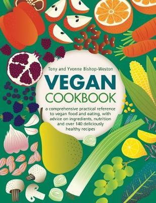 This is the book cover for 'Vegan Cookbook' by Tony Bishop-Weston