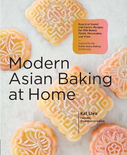 This is the book cover for 'Modern Asian Baking at Home' by Kat Lieu