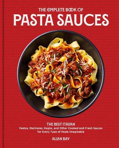 This is the book cover for 'The Complete Book of Pasta Sauces' by Allan Bay