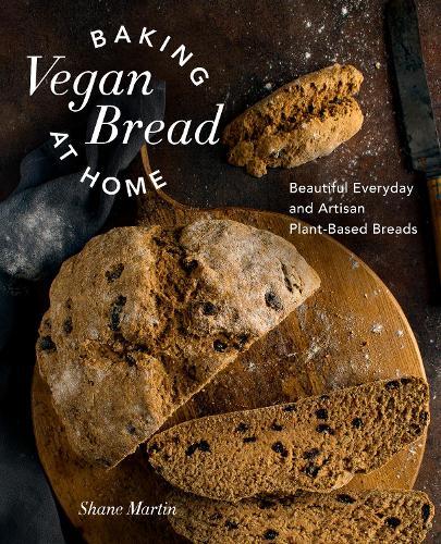 This is the book cover for 'Baking Vegan Bread at Home' by Shane Martin