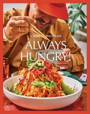 This is the book cover for 'Always Hungry!' by Laurent Dagenais
