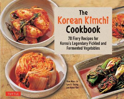 This is the book cover for 'The Korean Kimchi Cookbook' by Lee O-Young