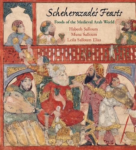 This is the book cover for 'Scheherazade's Feasts' by Habeeb Salloum