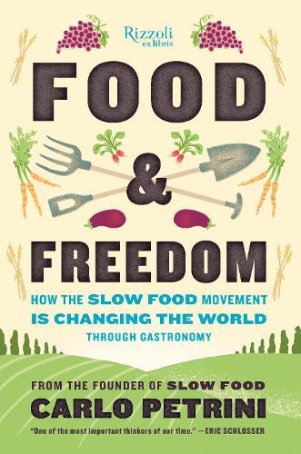 This is the book cover for 'Food & Freedom' by Carlo Petrini