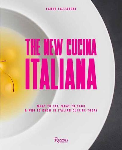 This is the book cover for 'The New Cucina Italiana' by Laura Lazzaroni