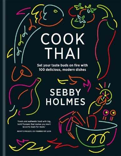 This is the book cover for 'Cook Thai' by Sebby Holmes