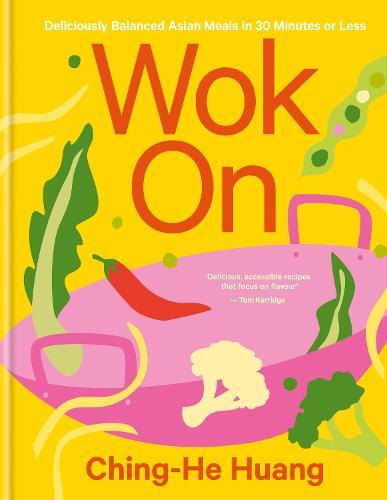 This is the book cover for 'Wok On' by Ching-He Huang