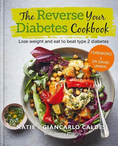 This is the book cover for 'The Reverse Your Diabetes Cookbook' by Katie Caldesi