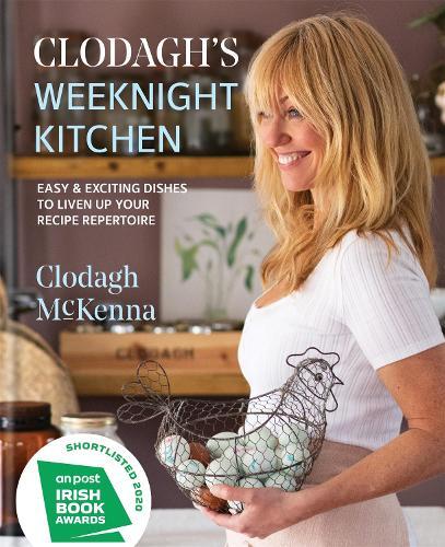 This is the book cover for 'Clodagh's Weeknight Kitchen' by Clodagh McKenna