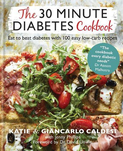 This is the book cover for 'The 30 Minute Diabetes Cookbook' by Katie Caldesi