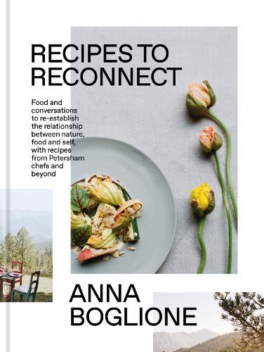 This is the book cover for 'Recipes to Reconnect' by Anna Boglione