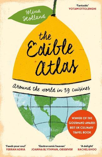 This is the book cover for 'The Edible Atlas' by Mina Holland