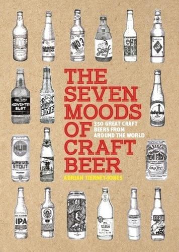 This is the book cover for 'The Seven Moods of Craft Beer' by Adrian Tierney-Jones