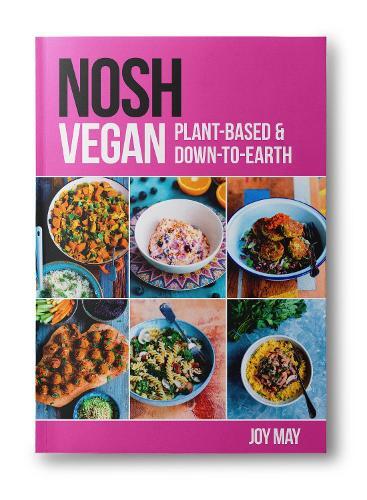 This is the book cover for 'NOSH Vegan' by Joy May