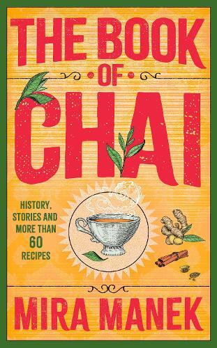 This is the book cover for 'The Book of Chai' by Mira Manek