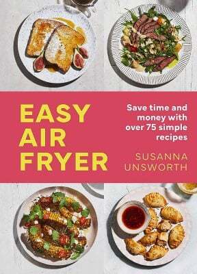 This is the book cover for 'Easy Air Fryer' by Susanna Unsworth