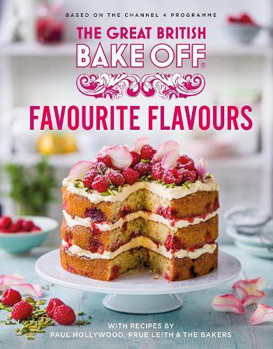 This is the book cover for 'The Great British Bake Off: Favourite Flavours' by The The Bake Off Team