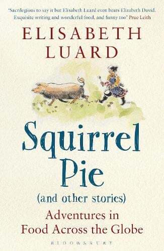 This is the book cover for 'Squirrel Pie (and other stories)' by Elisabeth Luard