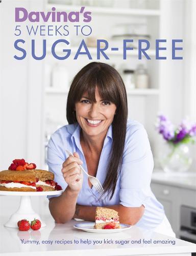 This is the book cover for 'Davina's 5 Weeks to Sugar-Free' by Davina McCall