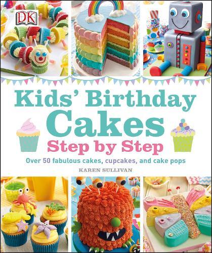 This is the book cover for 'Kids' Birthday Cakes' by Karen Sullivan