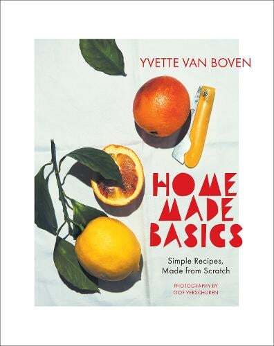 This is the book cover for 'Home Made Basics' by Yvette van Boven