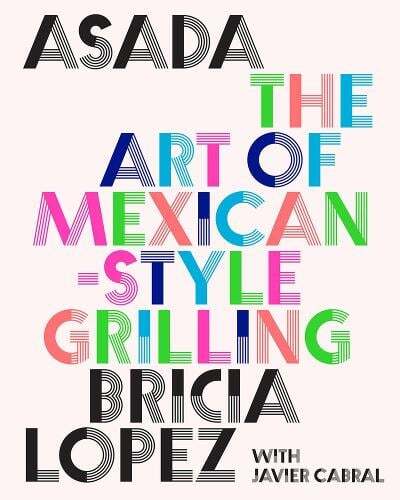 This is the book cover for 'Asada' by Bricia Lopez