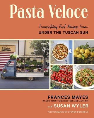 This is the book cover for 'Pasta Veloce' by Frances Mayes