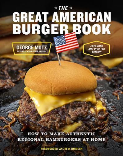 This is the book cover for 'The Great American Burger Book (Expanded and Updated Edition)' by George Motz