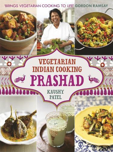 This is the book cover for 'Vegetarian Indian Cooking: Prashad' by Kaushy Patel