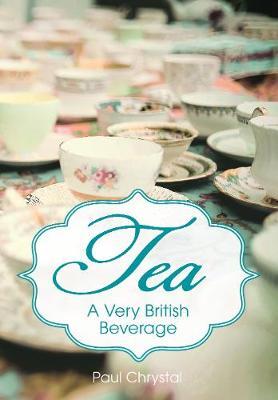 This is the book cover for 'Tea' by Paul Chrystal