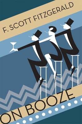 This is the book cover for 'On Booze' by F. Scott Fitzgerald